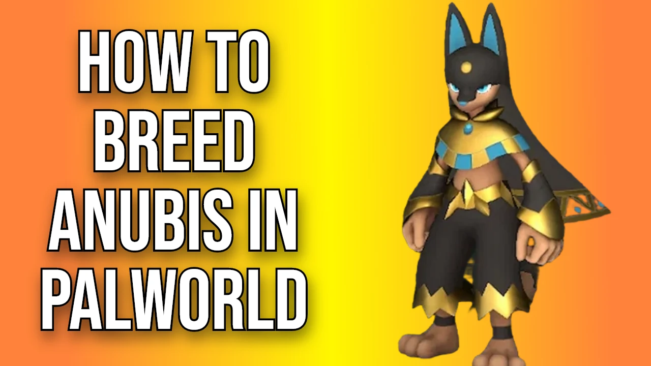 How to Breed Anubis in Palworld