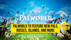 Palworld to Feature New Pals, Bosses, Islands, and More