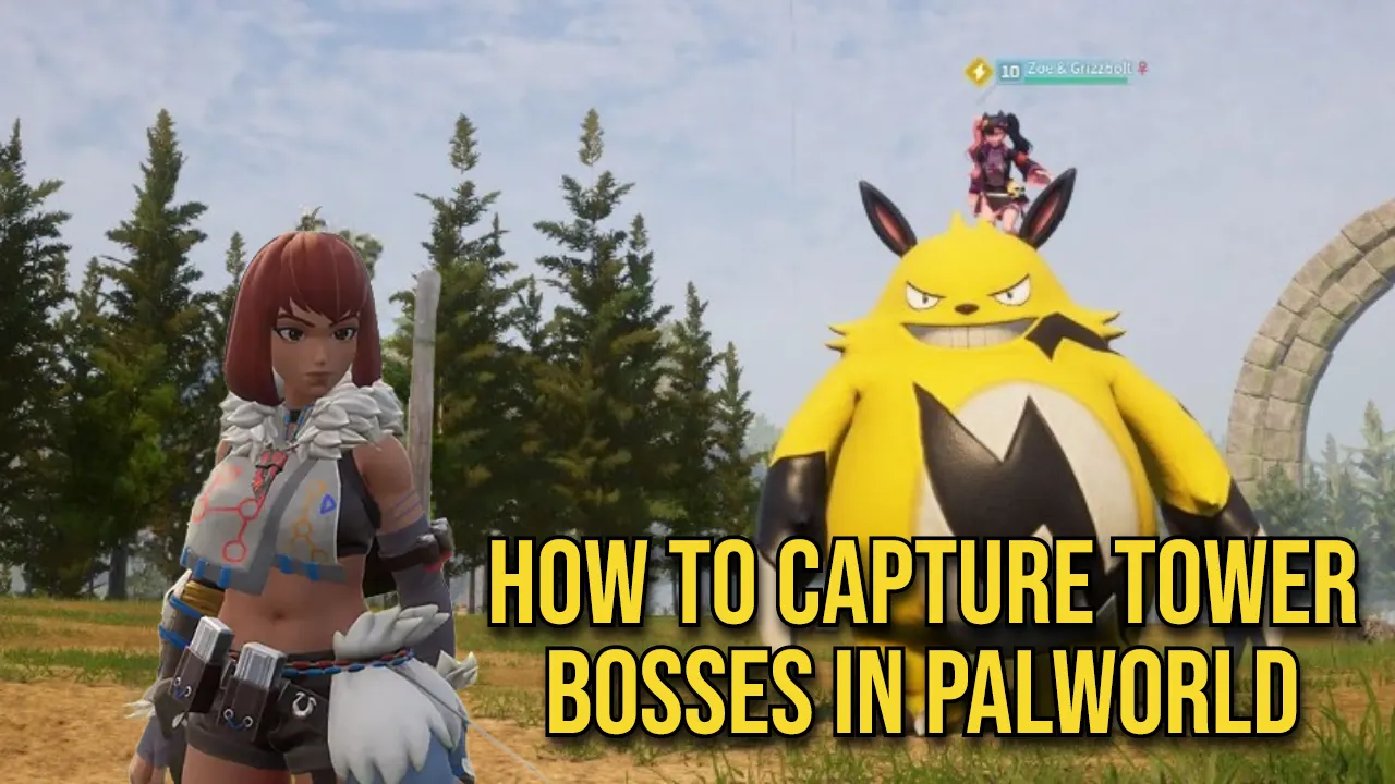 How to capture tower bosses in Palworld